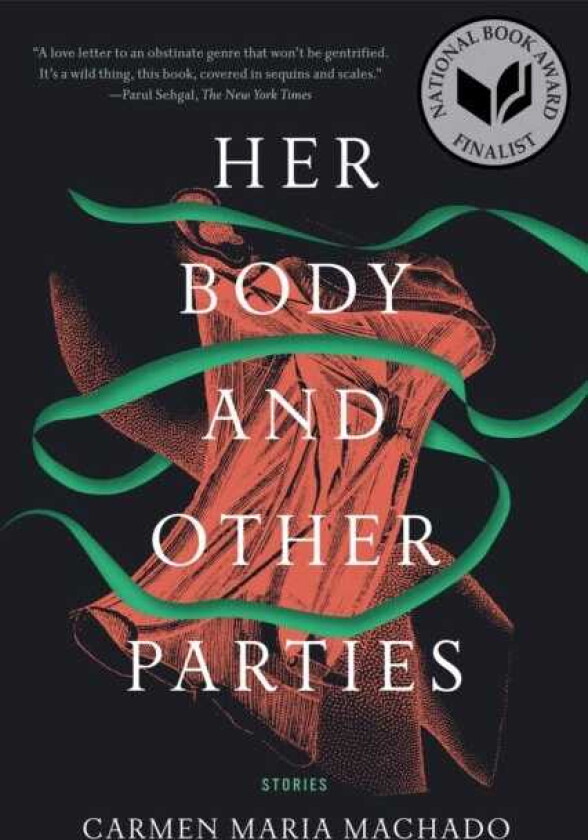 Her Body and Other Parties Stories