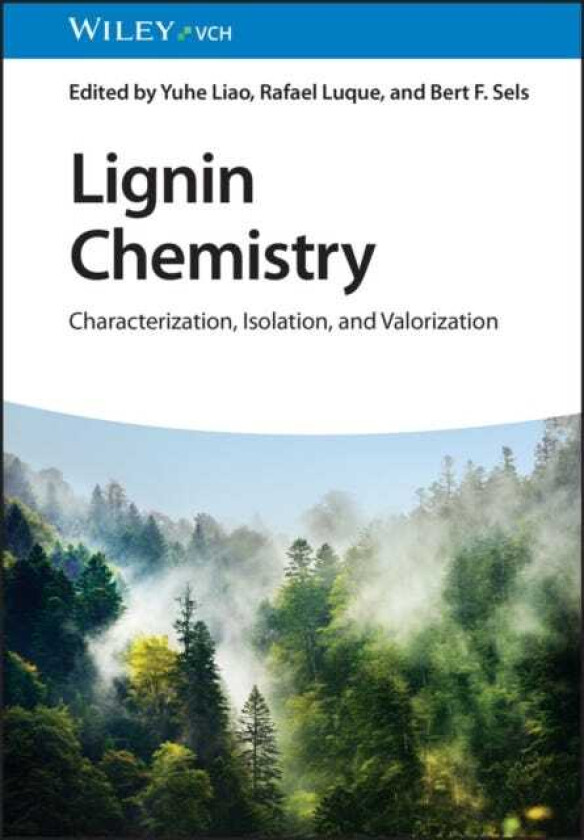 Lignin Chemistry Characterization, Isolation, and Valorization