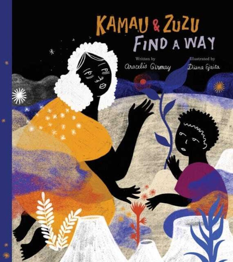 Kamau and ZuZu Find a Way A Picture Book