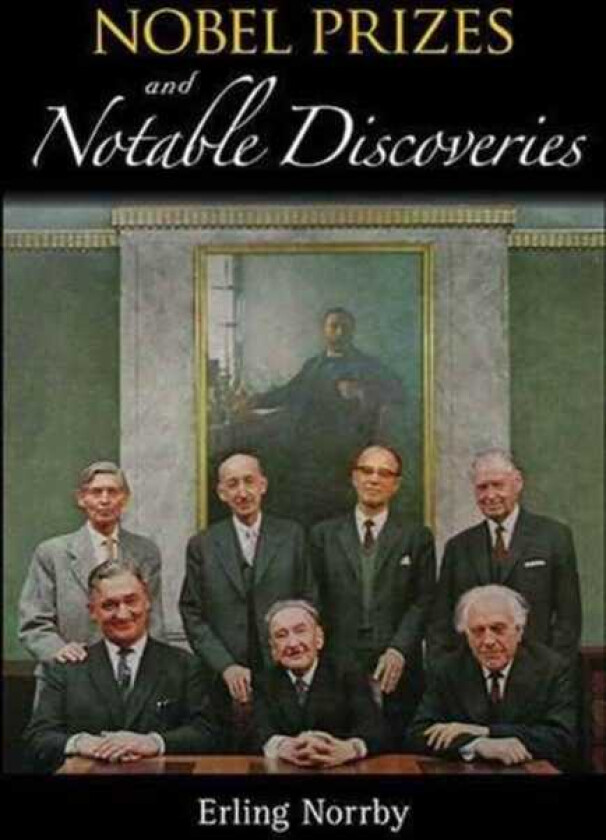 Nobel Prizes And Notable Discoveries
