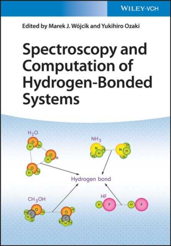 Spectroscopy and Computation of HydrogenBonded Systems