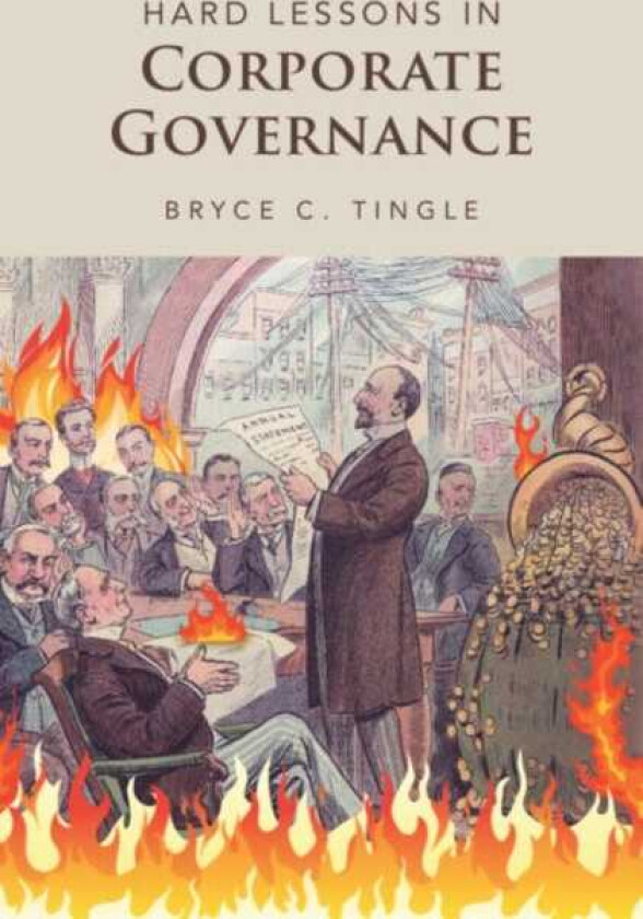 Hard Lessons in Corporate Governance