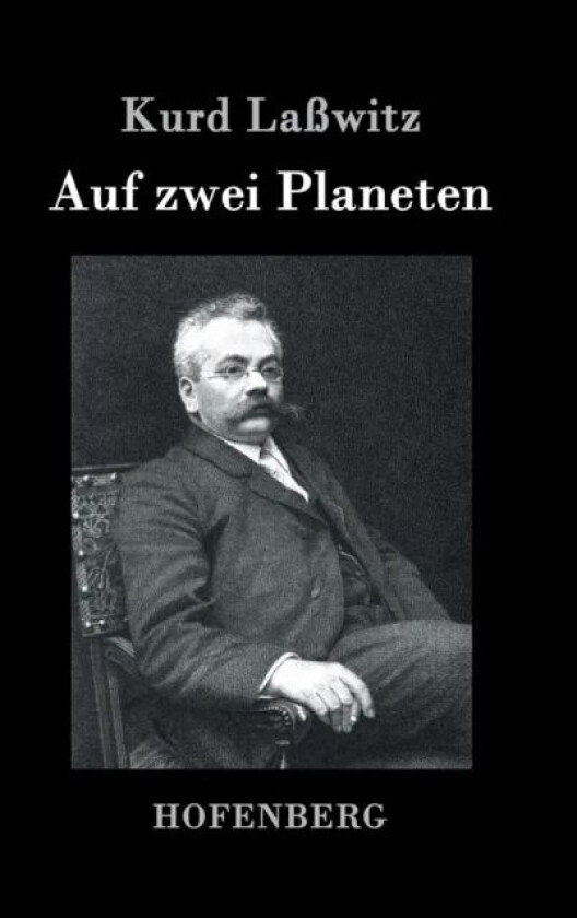 Auf zwei Planeten av Kurd Lasswitz