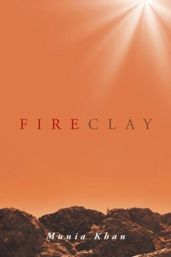 Fireclay av Munia Khan