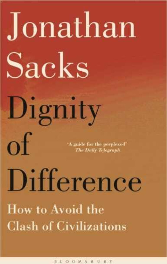 The Dignity of Difference How to Avoid the Clash of Civilizations New Revised Edition