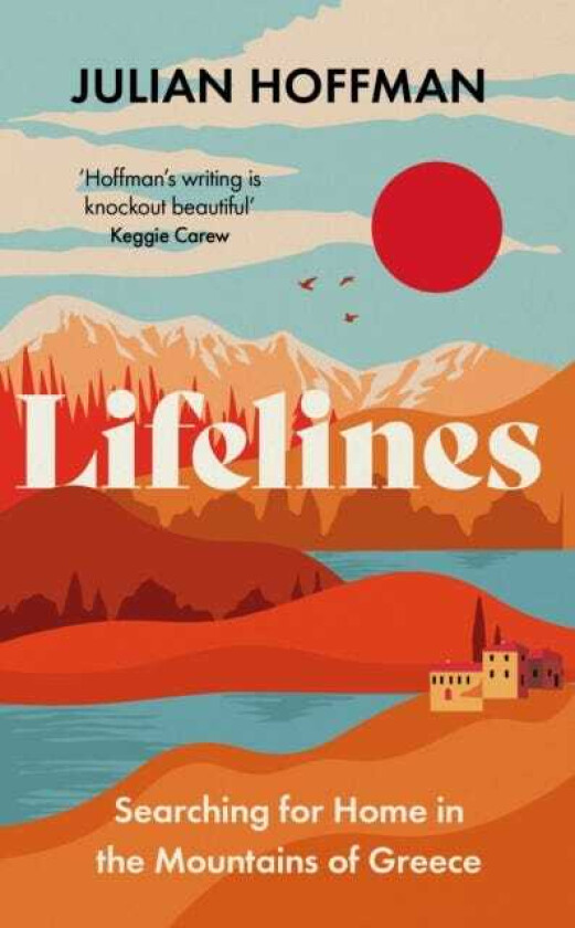 Lifelines Searching for Home in the Mountains of Greece