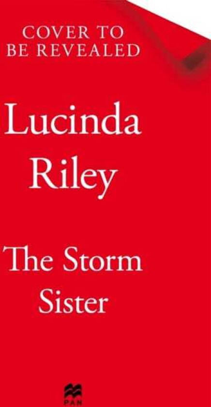 The Storm Sister Escape with this epic tale of love and loss from the internationally beloved author