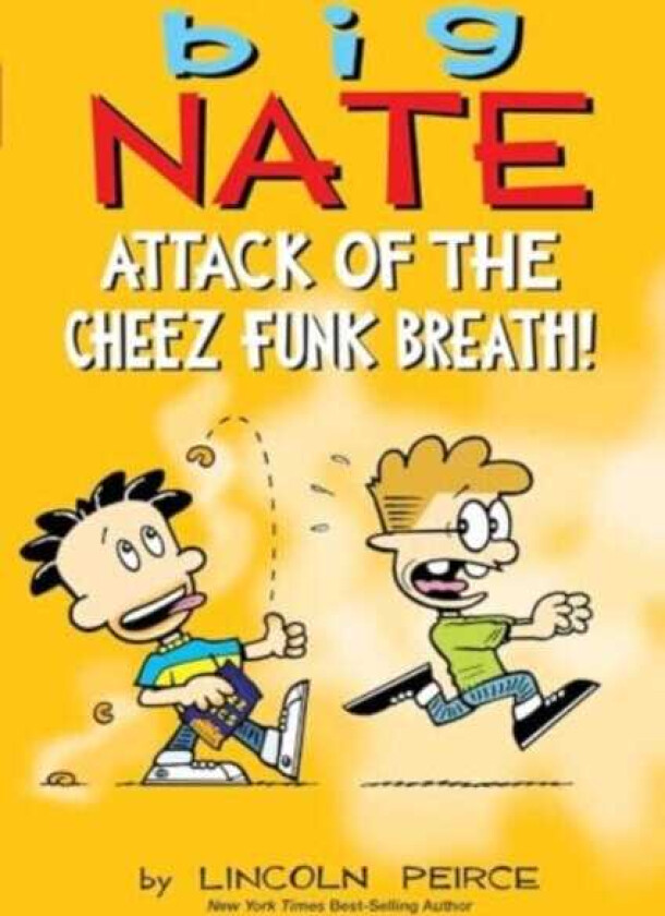 Big Nate: Attack of the Cheez Funk Breath