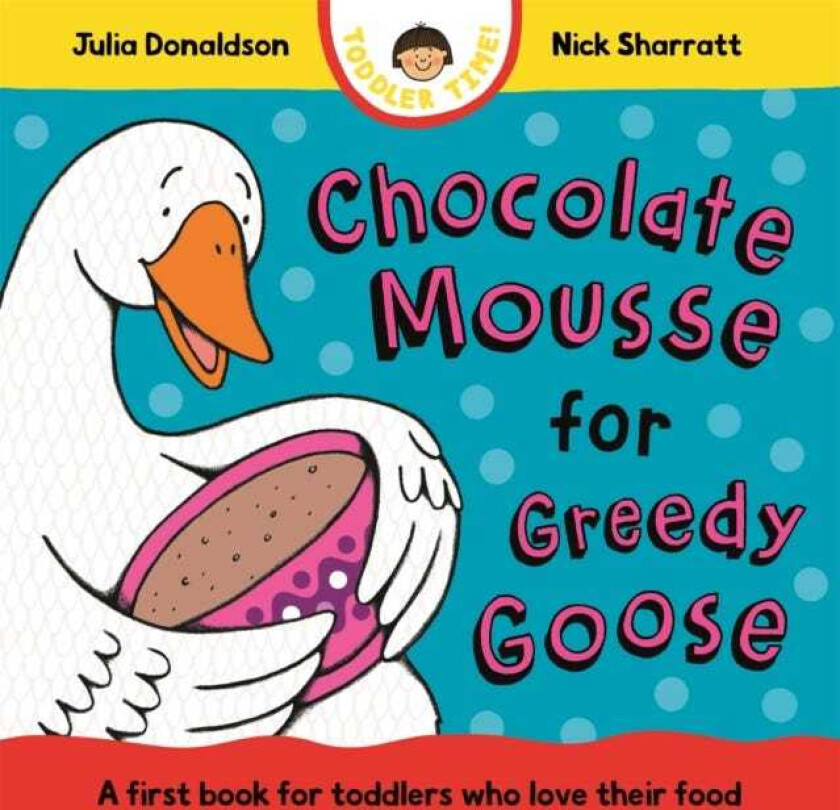 Chocolate Mousse for Greedy Goose