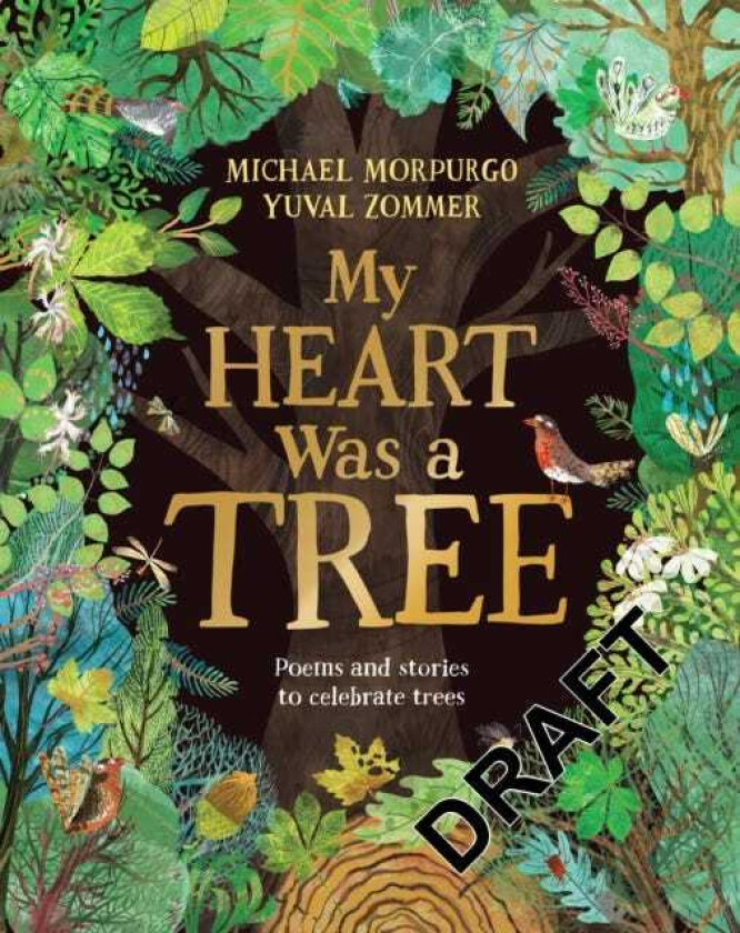 My Heart Was a Tree Poems and Stories to Celebrate Trees