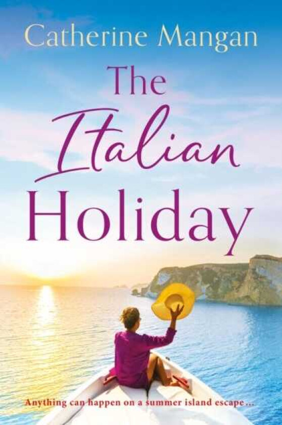 The Italian Holiday an irresistible summer romance set on the sparkling shores of Italy