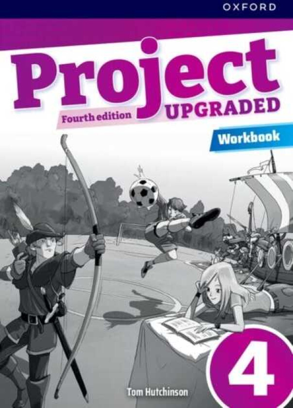 Project Fourth Edition Upgraded: Level 4: Workbook