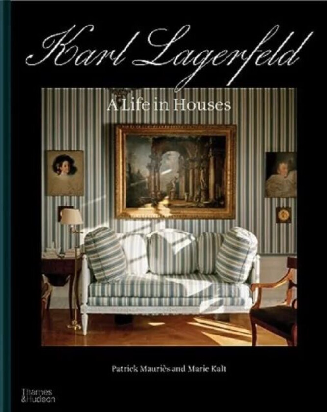 Karl Lagerfeld: A Life in Houses av Patrick Mauries, Marie Kalt