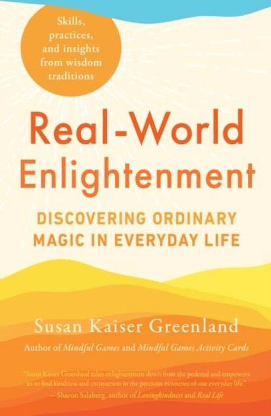 Real-World Enlightenment av Susan Kaiser Greenland