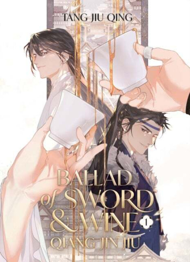 Ballad of Sword and Wine: Qiang Jin Jiu (Novel) Vol. 1 av Tang Jiu Qing