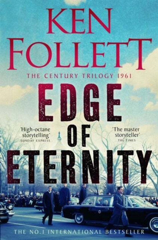 Edge of Eternity av Ken Follett