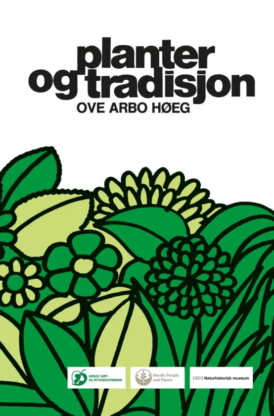 Planter og tradisjon av Ove Arbo Høeg