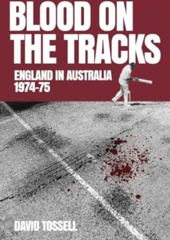 Blood on the Tracks av David Tossell
