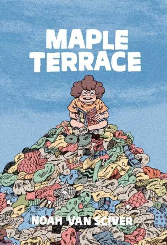 Maple Terrace av Noah Van Sciver