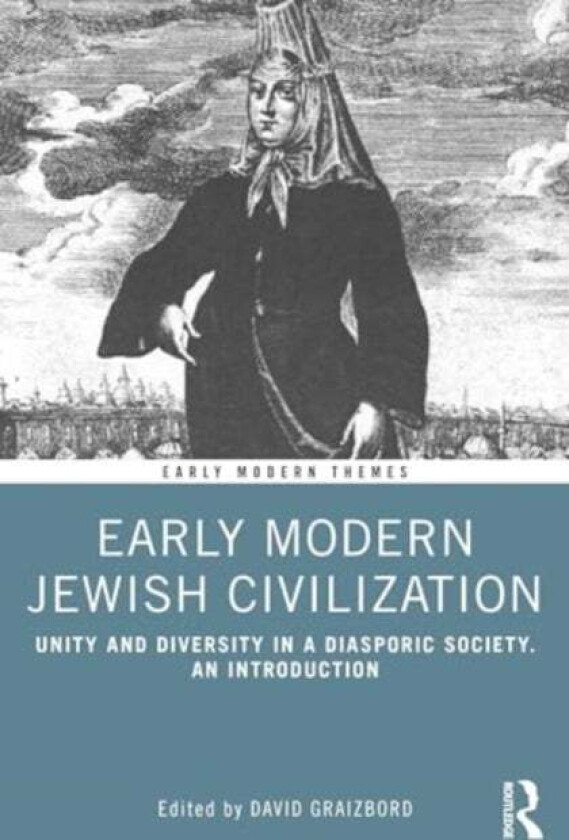 Early Modern Jewish Civilization