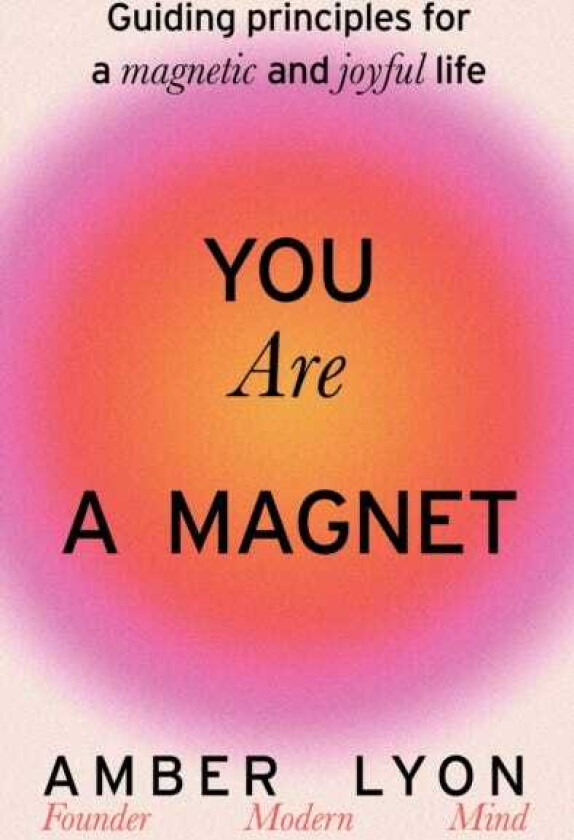 You Are a Magnet av Amber Lyon