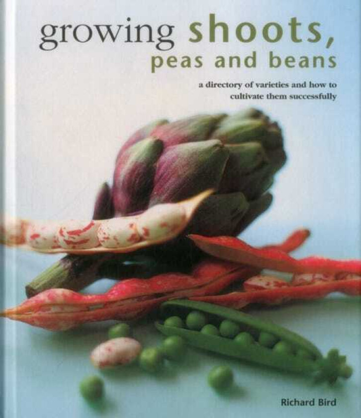 Growing Shoots, Peas and Beans av Richard Bird