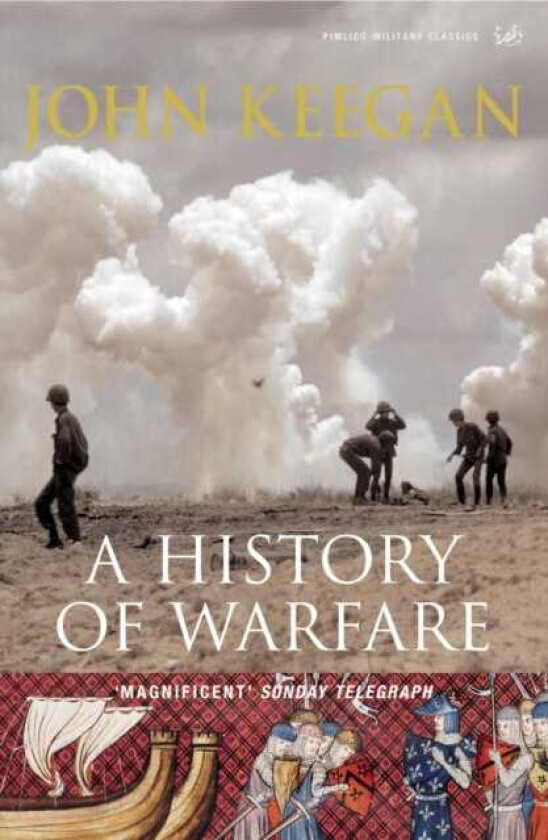 A History Of Warfare av John Keegan