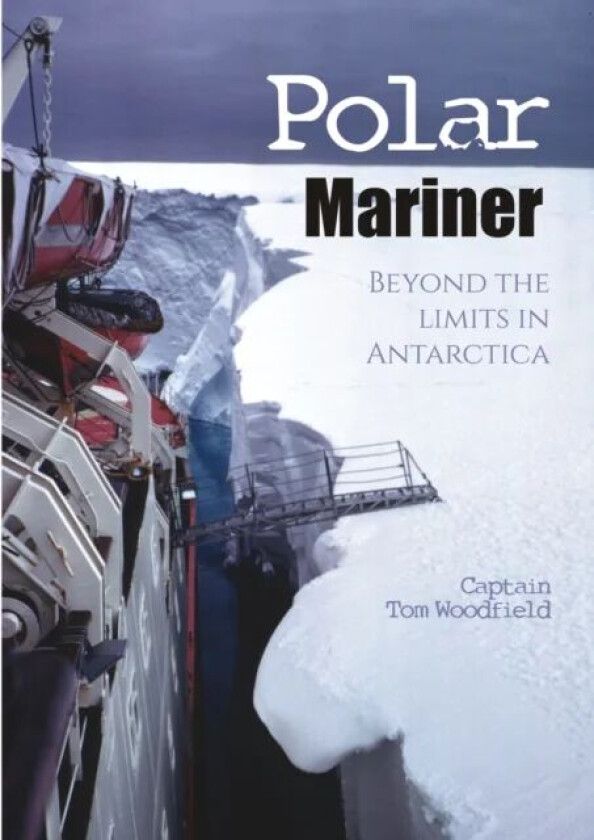 Polar Mariner av Captain Tom Woodfield