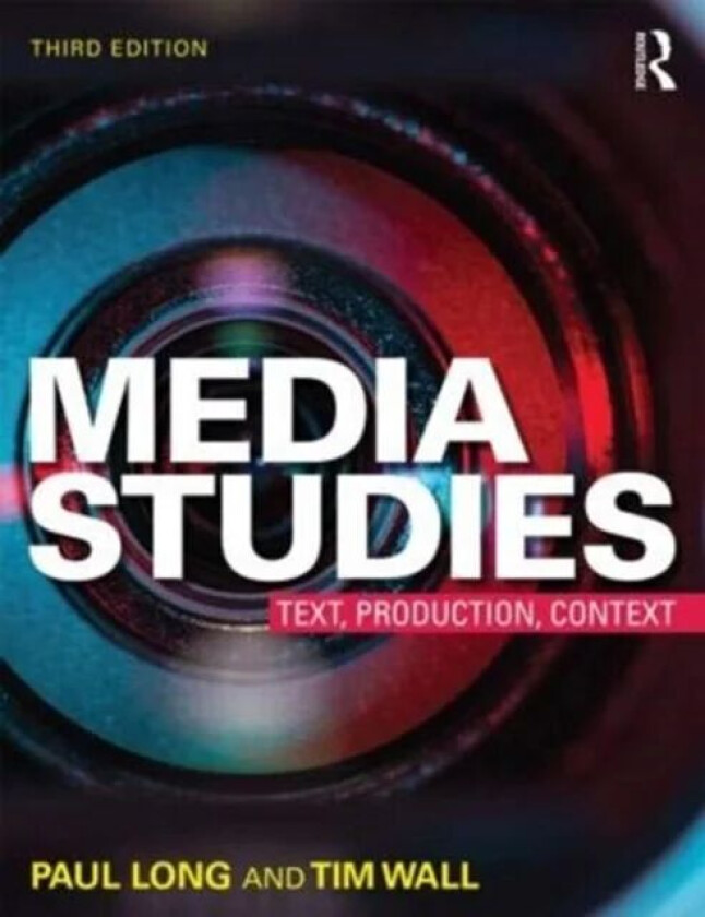 Media Studies av Paul (Monash University Australia) Long, Beth Johnson, Shana MacDonald, Schem Rogerson Bader, Tim Wall