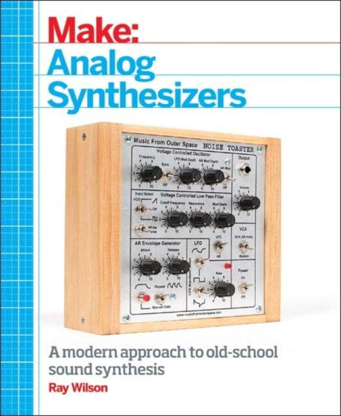 Make: Analog Synthesizers Av Ray Wilson