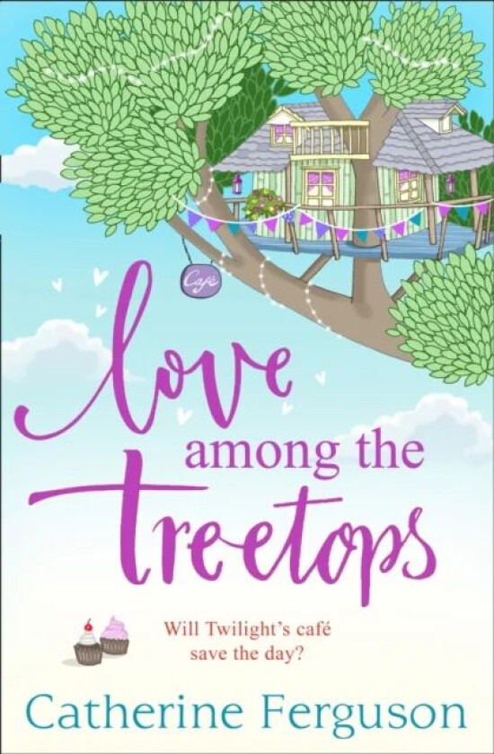 Love Among the Treetops av Catherine Ferguson
