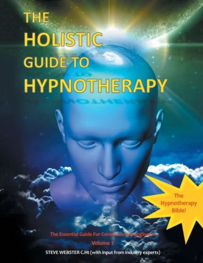 The Holistic Guide to Hypnotherapy av Steve Webster C Ht