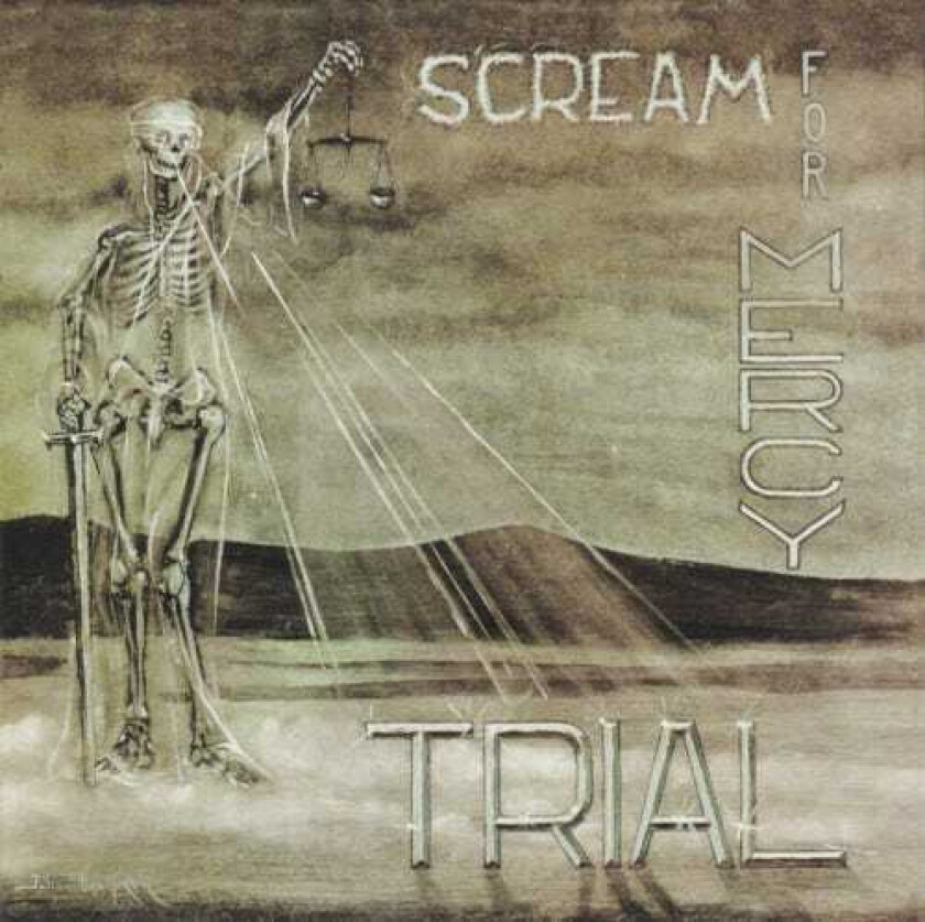 Trial - Scream For Mercy