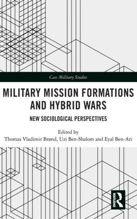 Military Mission Formations and Hybrid Wars