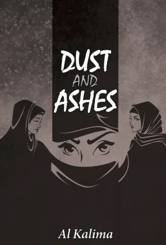 Dust and Ashes av Al Kalima