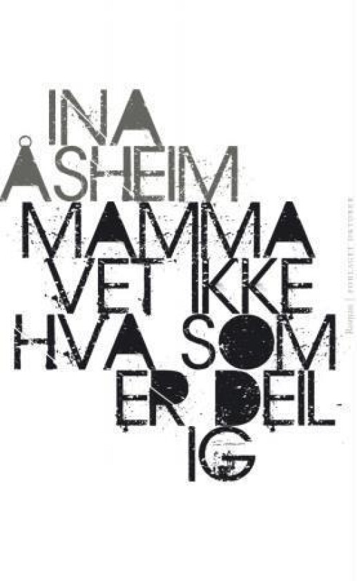Mamma vet ikke hva som er deilig