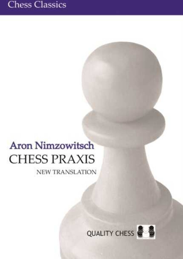 Chess Praxis: New Translation