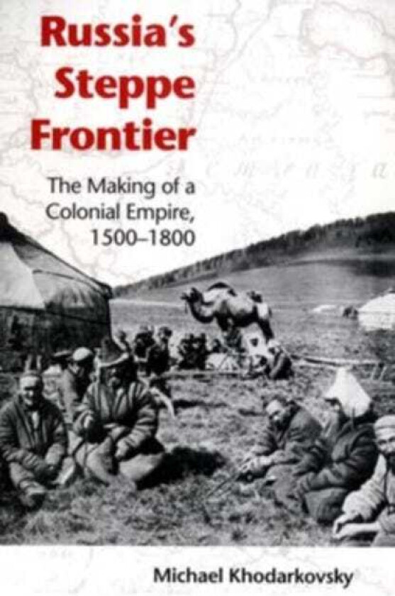 Russia's Steppe Frontier