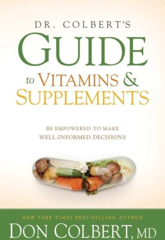 Dr. Colbert'S Guide To Vitamins And Supplements