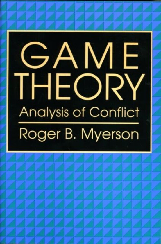 Game Theory av Roger B. Myerson