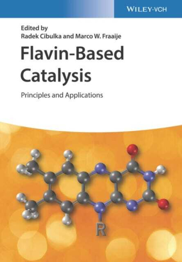 Flavin–Based Catalysis – Principles and Applications