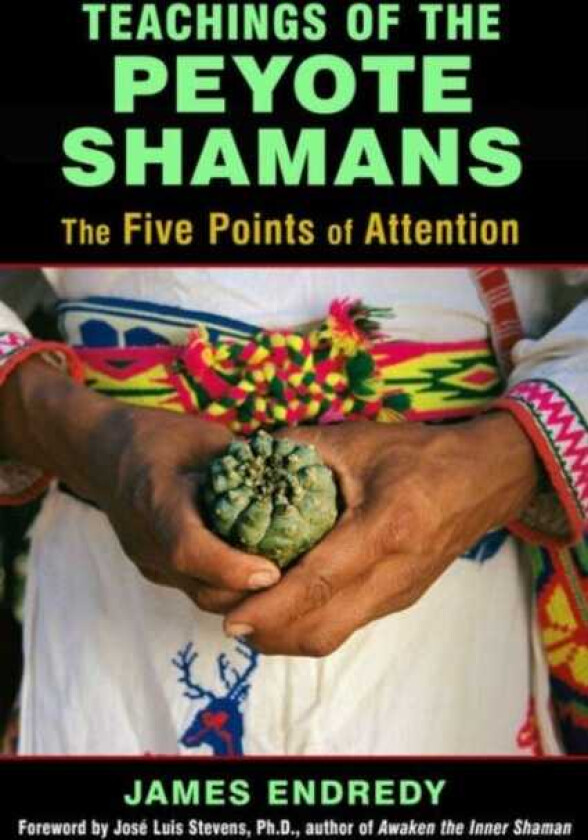 Teachings of the Peyote Shamans