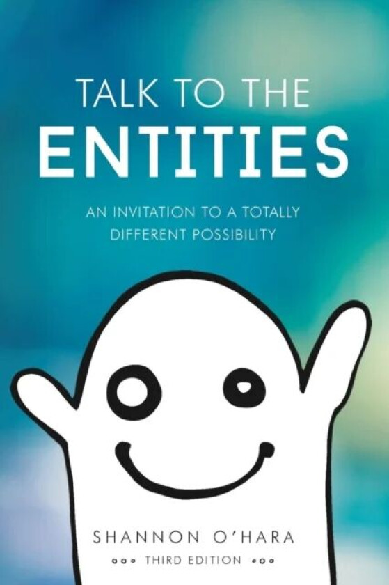 Talk to the Entities av Shannon O'Hara