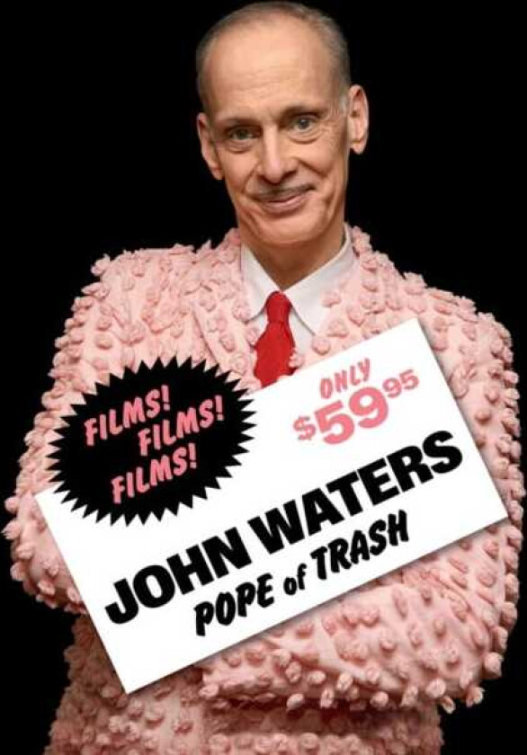 John Waters: Pope of Trash