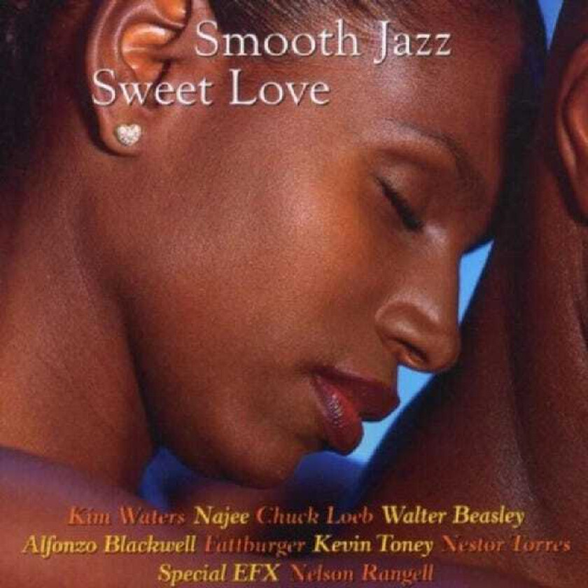 Blandade Artister - Smooth Jazz - Sweet Love
