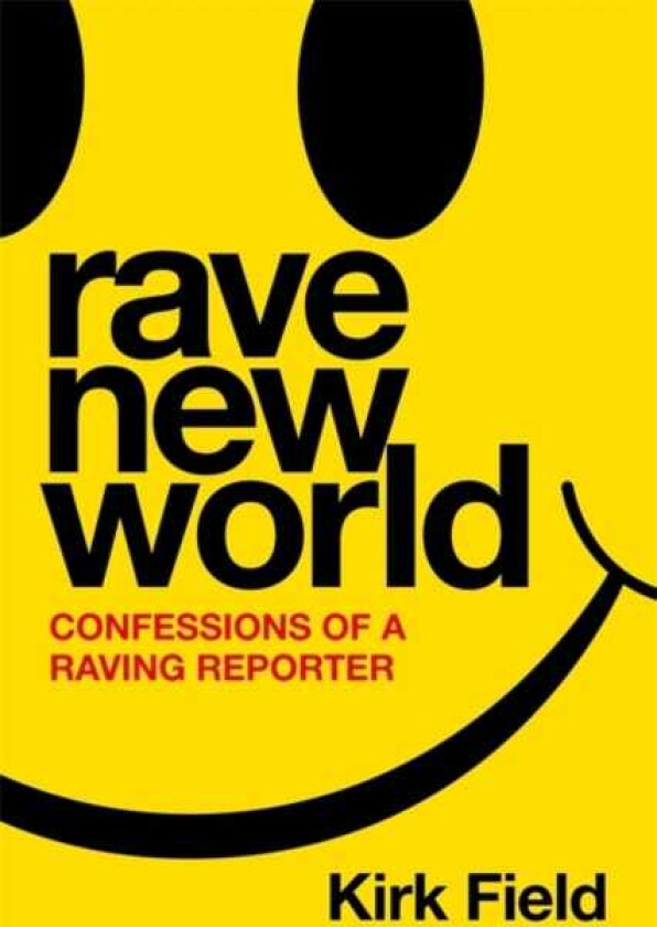 Rave New World