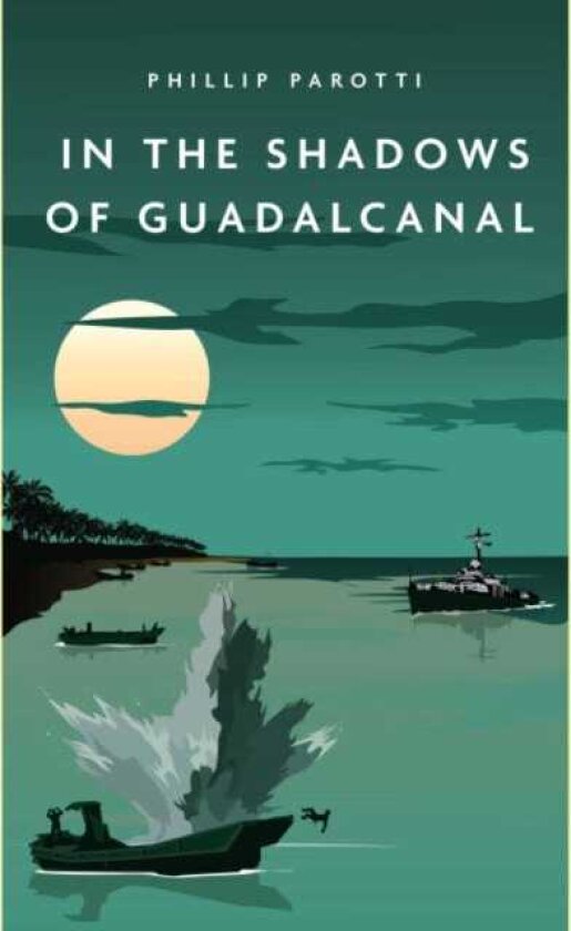 In the Shadows of Guadalcanal