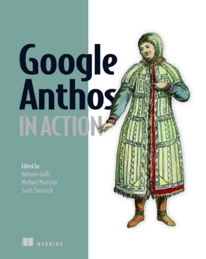 Google Anthos in Action av Antonio Gulli