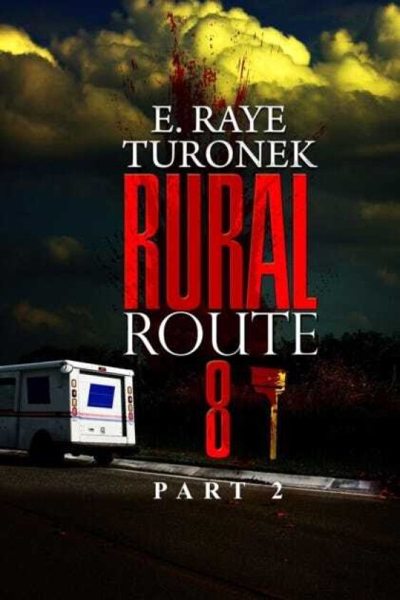 Rural Route 8 Part 2