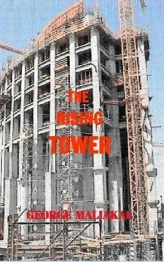 The Rising Tower av George Maliakal